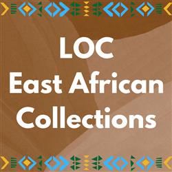 LOC East African Collections